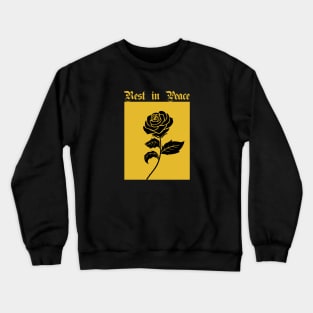 Black Rose T-shirt " Rest in Peace " Crewneck Sweatshirt